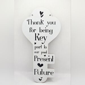 “Thank You for Being a Key Part of Our Past, Present & Future – White Wooden Key